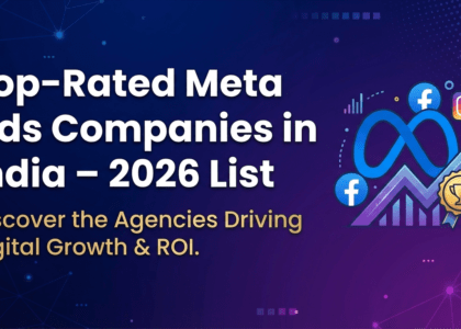 Top-Rated Meta Ads Companies in India – 2026 List
