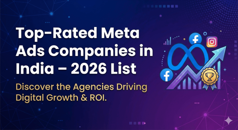 Top-Rated Meta Ads Companies in India – 2026 List