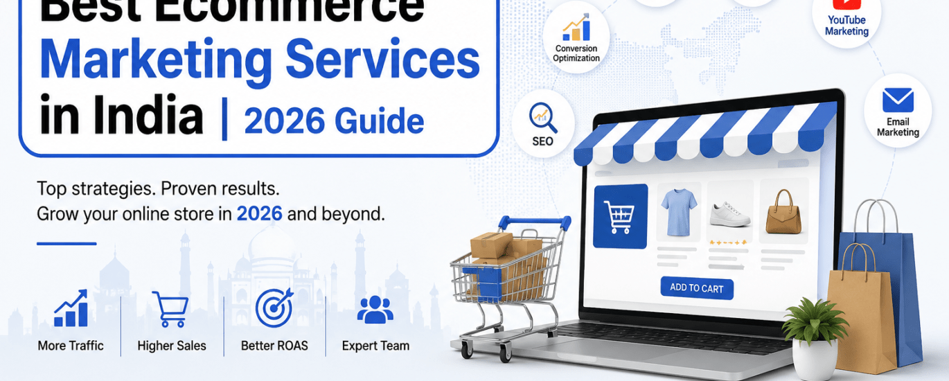 Best Ecommerce Marketing Services in India | 2026 Guide