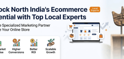 Top 7 Ecommerce Marketing Companies in Chandigarh